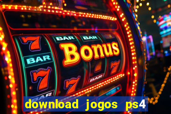 download jogos ps4 pkg pt-br